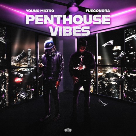 Penthouse Vibes ft. Fuegonora | Boomplay Music