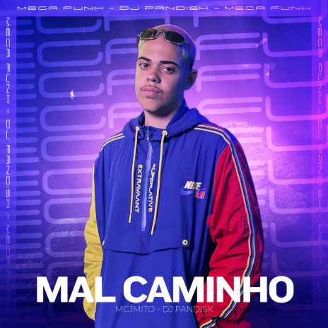 Mal Caminho ft. DJ PANDISK | Boomplay Music