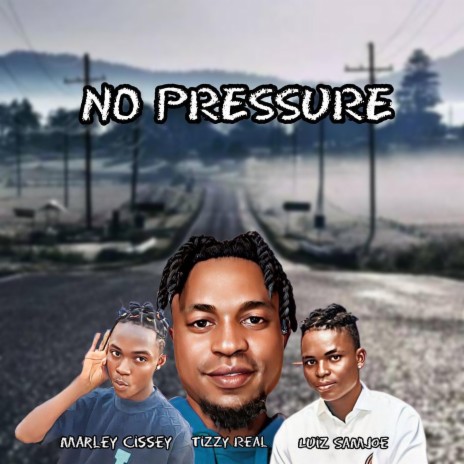 No pressure (feat. Luiz samjo & Marley cissey) | Boomplay Music