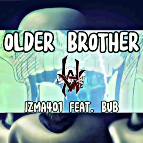 Older Brother ft. UVA Side & Bub | Boomplay Music