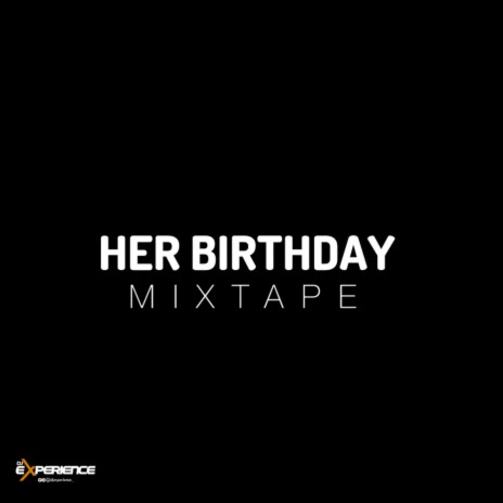 Her Birthday (Mixtape)