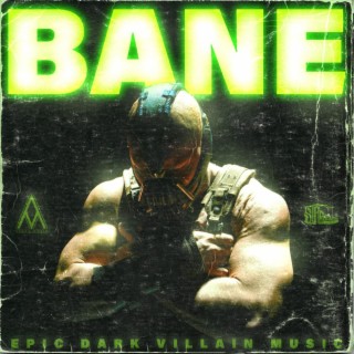 BANE (Epic Dark Villain Music)