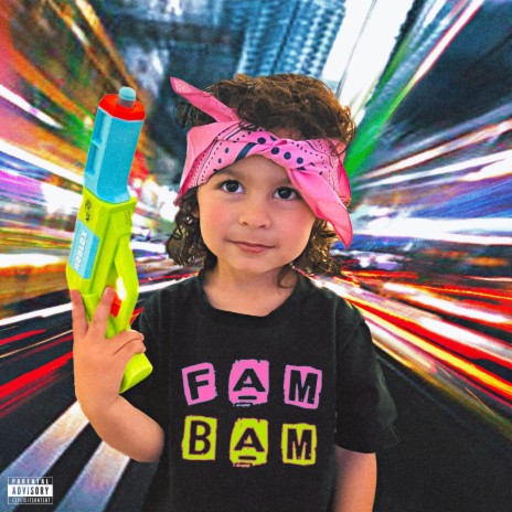 Fam Bam | Boomplay Music