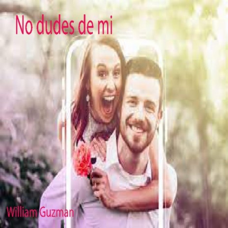 No dudes de mi | Boomplay Music