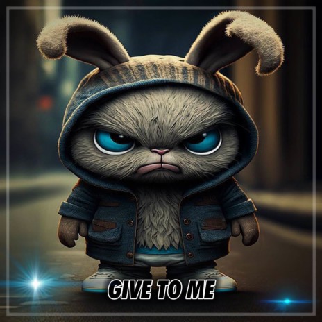 DJ GIVE TO ME | Boomplay Music