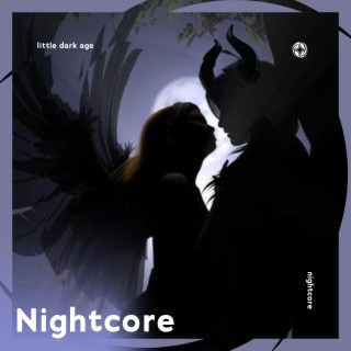 Little Dark Age - Nightcore