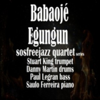 Babaoje Egungun Sosfreejazz