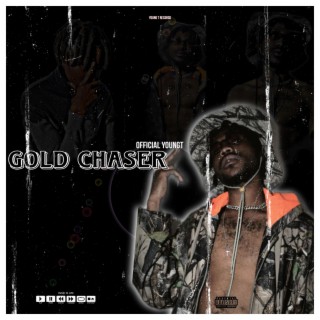 Gold Chaser (Official YoungT)