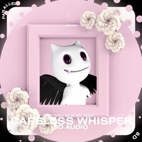 Careless Whisper - 8D Audio ft. surround. & Tazzy | Boomplay Music