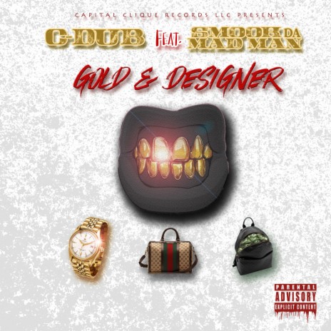 Gold & Designer ft. Smook Da Mad Man | Boomplay Music