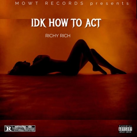 Idk how to act | Boomplay Music