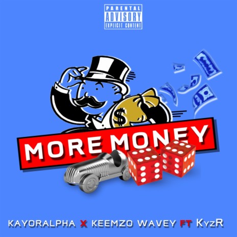 More Money (MM) ft. Keemzo Wavey & KyzR | Boomplay Music