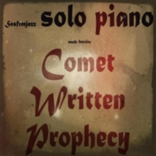 Comet Written Prophecy Sosfreejazz