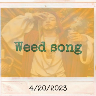 Weed Song