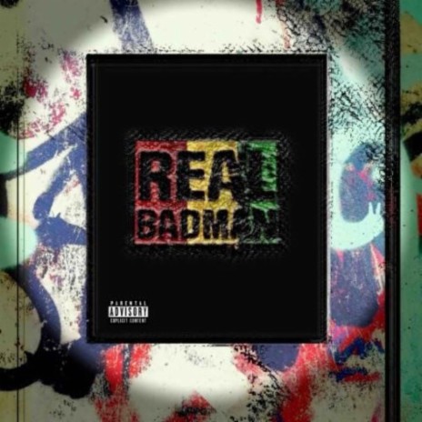 Real BadMan | Boomplay Music