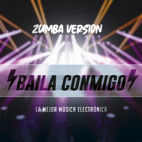 Baila Conmigo ft. La Mejor Música Electrónica | Boomplay Music