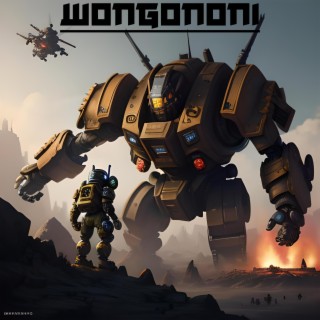 Wongononi, the Destroyer of Worlds