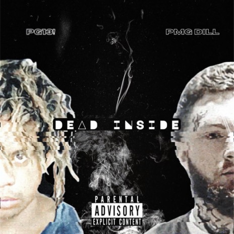 Dead Inside ft. PMG Dill