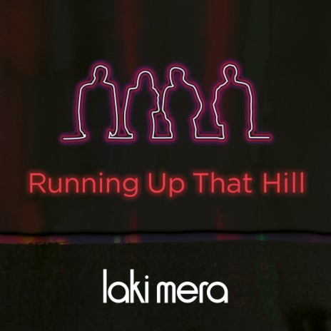 Running Up That Hill | Boomplay Music