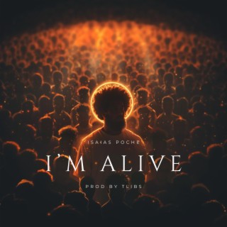 I'M ALIVE