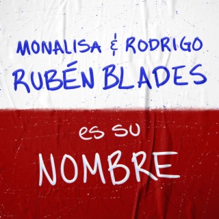 Rubén Blades Es Su Nombre