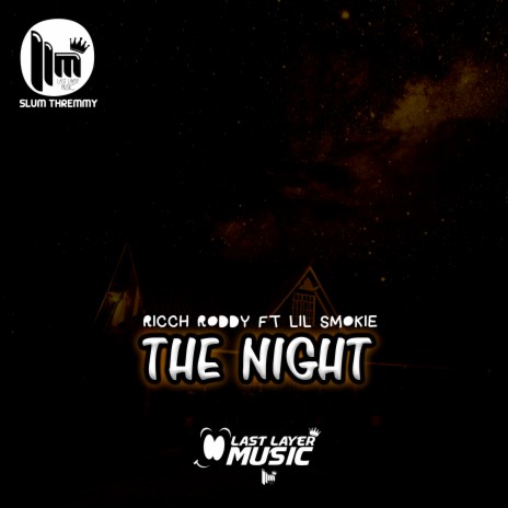 The Night ft. Lil Smokie & Ricch Roddy | Boomplay Music