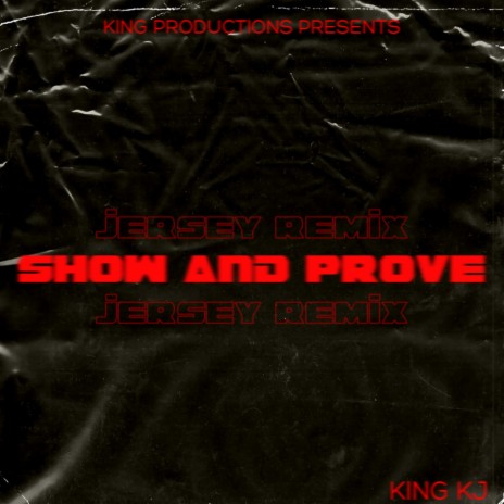 Show and Prove (Jersey Remix) | Boomplay Music