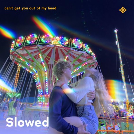 can't get you out of my head - slowed + reverb ft. twilight & Tazzy | Boomplay Music