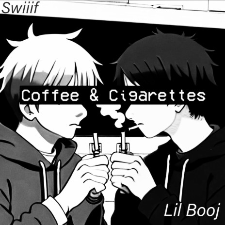 Coffee & Cigarettes ft. lil booj | Boomplay Music