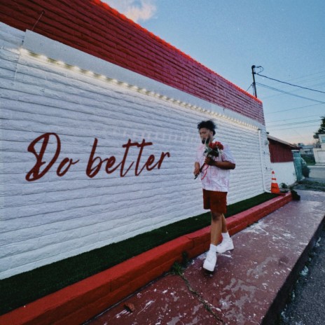 Do better | Boomplay Music