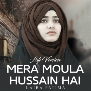Mera Moula Hussain Hai Lofi