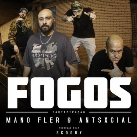 Fogos ft. Mano Fler & Antsxcial | Boomplay Music