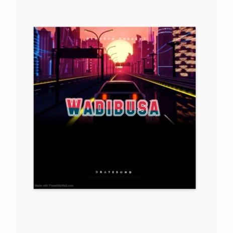 Wadibusa | Boomplay Music