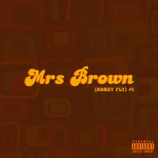 Mrs Brown (Honey Fly) #1