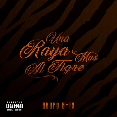 Una Raya Mas Al Tigre | Boomplay Music