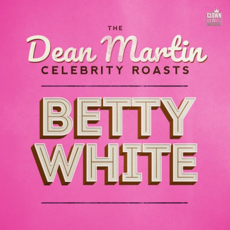 Orson Welles Roasts Betty White ft. Dean Martin | Boomplay Music