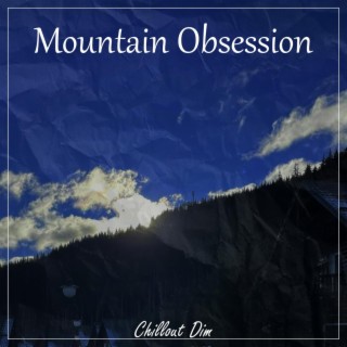 Mountain Obsession