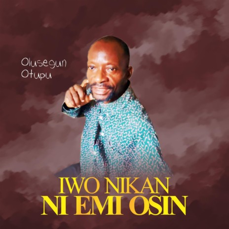 Iwo Nikan Ni Emi Osin | Boomplay Music
