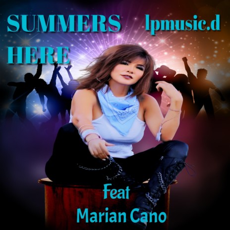 Summers Here ft. Marian Cano | Boomplay Music