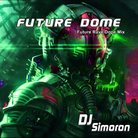 Future Dome | Boomplay Music