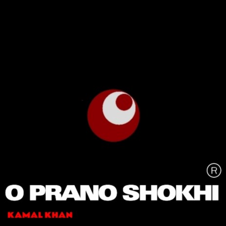 O Prano Shokhi | Boomplay Music