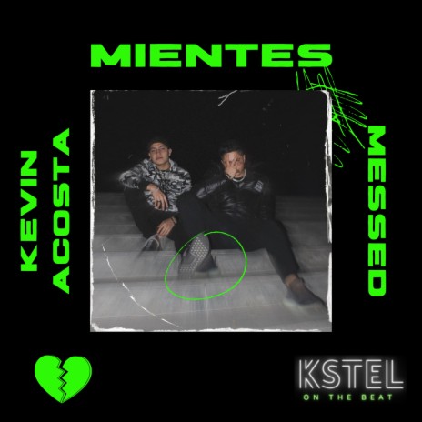 Mientes ft. Messed | Boomplay Music