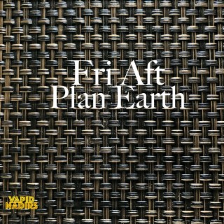 Fri Aft Plan Earth