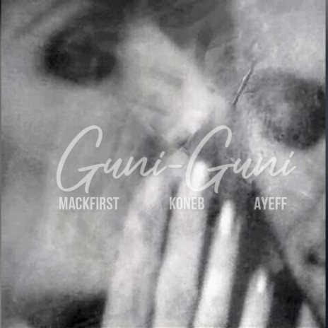 Guni-Guni ft. Koneb & Ayeff