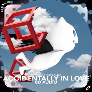 Accidentally In Love - 8D Audio