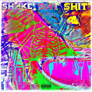 SHAKE DAT SHIT ft. LilC4 lyrics | Boomplay Music