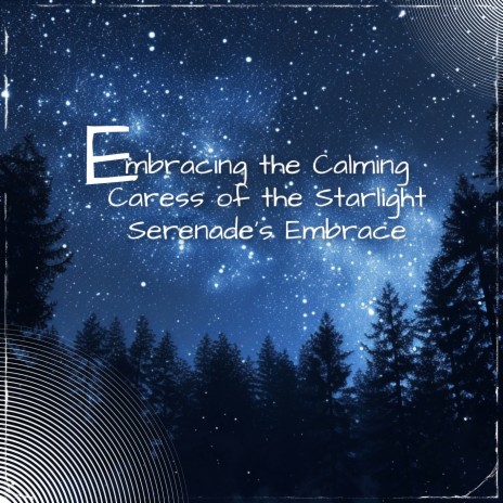 Starlight Serenade's Embrace ft. Music for Sleeping Deeply & Sleepy Mood