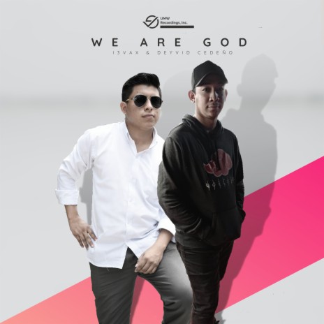 We Are God ft. Deyvid Cedeño | Boomplay Music