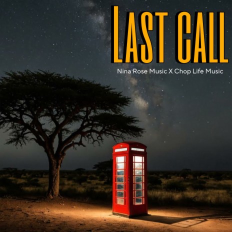 LAST CALL ft. CHOPLIFEMUSIC | Boomplay Music