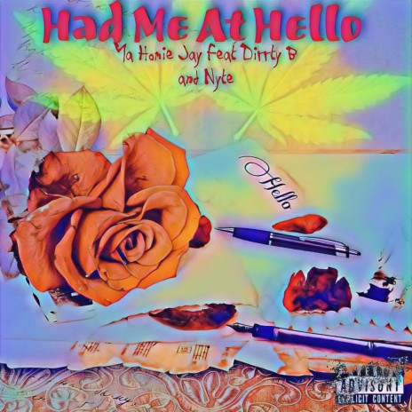 Had Me At Hello ft. Dirrty B & Nytemare